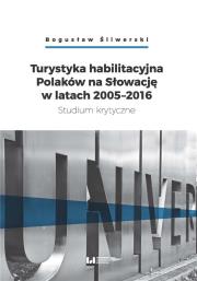 Okładka książki Turystyka habilitacyjna Polaków na Słowację w latach 2005-2016