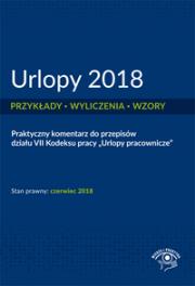Okładka książki Urlopy 2018 - Przykłady, wyliczenia, wzory