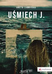 Uśmiech J.. Autor: Zamojska Aneta. Dadada.pl Okładka książki Uśmiech J.