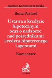 Okładka książki Ustawa o kredycie hipotecznym oraz o nadzorze nad pośrednikami kredytu hipotecznego i agentami. Kome