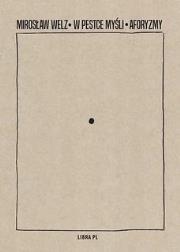 Okładka książki W Pestce myśli Aforyzmy