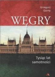 Okładka książki Węgry. Tysiąc lat samotności