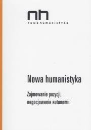 Zajmowanie pozycji, negocjowanie autonomii. Autor: Czapliński Przemysław, Antonika Dominika. Dadada.pl Okładka książki Zajmowanie pozycji, negocjowanie autonomii