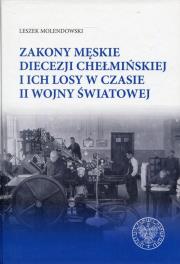 Okładka książki Zakony męskie diecezji chełmińskiej i ich losy w czasie II wojny światowej