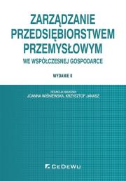 Okładka książki Zarządzanie przedsiębiorstwem przemysłowym we współczesnej gospodarce