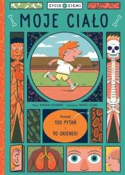 Okładka książki Życie na Ziemi: Moje ciało