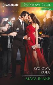 Życiowa rola. Autor: Blake Maya. Dadada.pl Okładka książki Życiowa rola