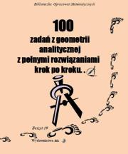 100 zadań z geometrii analitycznej z pełnymi rozwiązaniami krok po kroku.... Autor: Regel Wiesława. Dadada.pl Okładka książki 100 zadań z geometrii analitycznej z pełnymi rozwiązaniami krok po kroku...