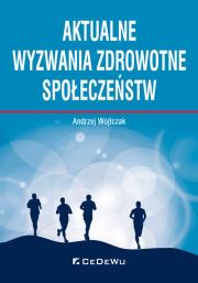 Okładka książki Aktualne wyzwania zdrowotne społeczeństw