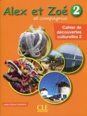 Alex et Zoe 2 Cahier de decouvertes culturelles. Autor: Couderc Anne-Cecile. Dadada.pl Okładka książki Alex et Zoe 2 Cahier de decouvertes culturelles