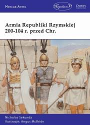 Armia Republiki Rzymskiej 200-104 r. przed Chr.. Autor: Sekunda Nicholas. Dadada.pl Okładka książki Armia Republiki Rzymskiej 200-104 r. przed Chr.