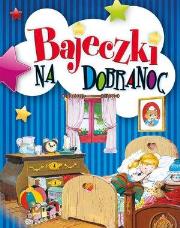 Okładka książki Bajeczki na dobranoc w.2018