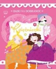 Okładka książki Bajki na dobranoc. Księżniczki