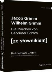 Okładka książki Baśnie braci Grimm wersja niemiecka. z podręcznym słownikiem