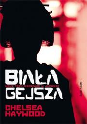 Okładka książki BIAŁA GEJSZA