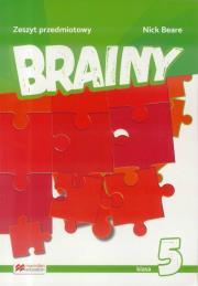 Brainy klasa 5 zeszyt do jezyka angielskiego ( reforma 2017 ). Autor: Beare Nick. Dadada.pl Okładka książki Brainy klasa 5 zeszyt do jezyka angielskiego ( reforma 2017 )