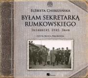 Byłam sekretarką Rumkowskiego - Audiobook. Autor: Cherezińska Elżbieta. Dadada.pl Okładka książki Byłam sekretarką Rumkowskiego - Audiobook