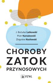 Choroby zatok przynosowych. Autor: Zbigniew Kozłowski, Piotr Kurnatowski, J. Bożydar Latkowski. Dadada.pl Okładka książki Choroby zatok przynosowych