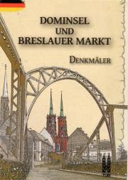 Dominsel und Breslauer Markt, Denkmäler. Autor:   Praca zbiorowa. Dadada.pl Okładka książki Dominsel und Breslauer Markt, Denkmäler