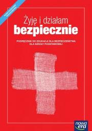 Edukacja dla bez. SP Żyję i działam... Podr. NE. Autor: Jarosław Słoma. Dadada.pl Okładka książki Edukacja dla bez. SP Żyję i działam... Podr. NE