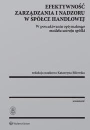 Okładka książki Efektywność zarządzania i nadzoru w spółce handlowej