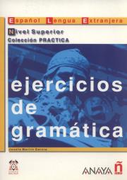 Ejercicios de gramatica Nivel Superior. Autor: Martín García Josefa. Dadada.pl Okładka książki Ejercicios de gramatica Nivel Superior