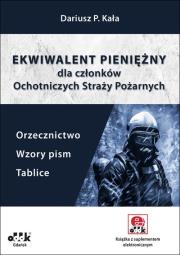 Okładka książki Ekwiwalent pieniężny dla członków Ochotniczych Straży Pożarnych. Orzecznictwo, wzory pism, tablice