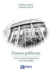 Finanse publiczne a nowe zarządzanie gospodarcze w Unii Europejskiej. Autor: Opracowanie zbiorowe. Dadada.pl Okładka książki Finanse publiczne a nowe zarządzanie gospodarcze w Unii Europejskiej