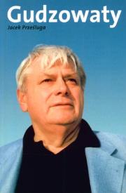 GUDZOWATY. Autor: JACEK PRZEŚLUGA. Dadada.pl Okładka książki GUDZOWATY
