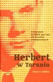 HERBERT W TORUNIU. Autor: Dobies Cezary. Dadada.pl Okładka książki HERBERT W TORUNIU