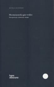 Okładka książki Hermeneutyka gier wideo