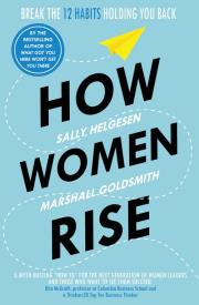 How Women Rise. Autor: Helgesen Sally, Marshall Goldsmith. Dadada.pl Okładka książki How Women Rise