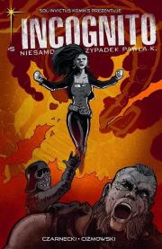 Okładka książki Incognito Niesamowity Przypadek Pawła K. Tom 5 - Wrogowie moich wrogów Część 2
