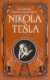 Okładka książki Inventions, Researches and Writings of Nikola Tesla