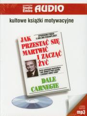 Okładka książki Jak przestać się martwić i zacząć żyć CD Mp3 - Audiobook