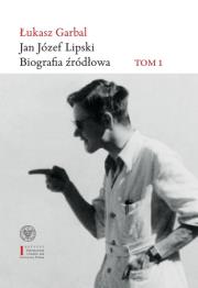 Okładka książki Jan Józef Lipski Biografia źródłowa