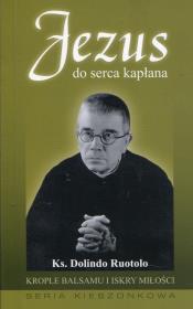 Jezus do serca kapłana. Autor: Ruotolo Dolindo. Dadada.pl Okładka książki Jezus do serca kapłana