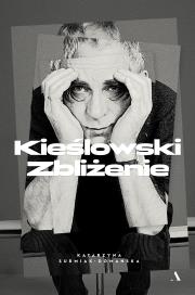 Okładka książki Kieślowski. Zbliżenie