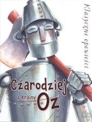Klasyczne opowieści. Czarodziej z Krainy Oz. Autor: L. Frank Baum, Amerigo Pinelli (ilustr.). Dadada.pl Okładka książki Klasyczne opowieści. Czarodziej z Krainy Oz
