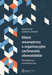 Okładka książki Klient wewnętrzny a organizacyjne zachowania obywatelskie