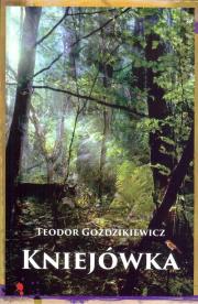 Kniejówka. Autor: Goździkiewicz Teodor. Dadada.pl Okładka książki Kniejówka
