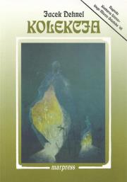 Kolekcja. Autor: Dehnel Jacek. Dadada.pl Okładka książki Kolekcja