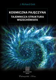 Okładka książki Kosmiczna pajęczyna. Tajemnicza struktura Wszechświata
