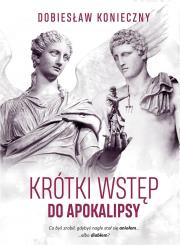 Krótki wstęp do apokalipsy. Autor: Dobiesław Koneiczny. Dadada.pl Okładka książki Krótki wstęp do apokalipsy