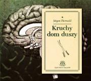 Kruchy dom duszy - Audiobook. Autor: Thorwald Jurgen. Dadada.pl Okładka książki Kruchy dom duszy - Audiobook