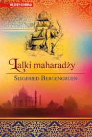 Lalki maharadży. Autor: Siegfried Bergengruen. Dadada.pl Okładka książki Lalki maharadży