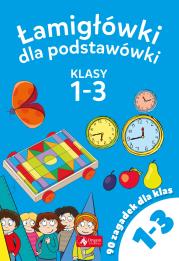 Okładka książki Łamigłowki dla podstawówki. Klasy 1-3