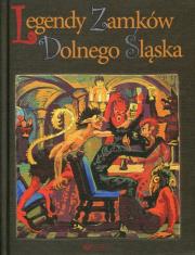 Okładka książki Legendy zamków Dolnego Śląska