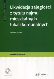 Likwidacja zaległości z tytułu najmu... + CD. Autor: Bielski Andrzej. Dadada.pl Okładka książki Likwidacja zaległości z tytułu najmu... + CD