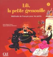 Okładka książki Lili la petite grenouille Niveau 2 Livre de l'élève